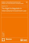Buchcover The Right to Regulate in International Investment Law