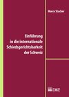 Buchcover Einführung in die internationale Schiedsgerichtsbarkeit der Schweiz