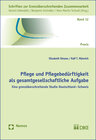 Buchcover Pflege und Pflegebedürftigkeit als gesamtgesellschaftliche Aufgabe