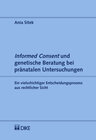 Buchcover Informed Consent und genetische Beratung bei pränatalen Untersuchungen
