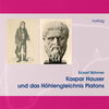 Buchcover Kaspar Hauser und das Höhlengleichnis Platons