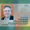 Buchcover Homöopathie, Chinesische Medizin, Anthroposophische Medizin