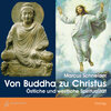 Buchcover Von Buddha zu Christus - Östliche und westliche Spiritualität