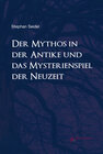 Buchcover Der Mythos in der Antike und das Mysterienspiel der Neuzeit