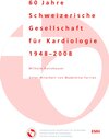 Buchcover 60 Jahre Schweizerische Gesellschaft für Kardiologie 1948-2008