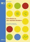 Buchcover Eine Reise zu den starken Kindern