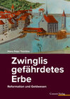 Buchcover Zwinglis gefährdetes Erbe