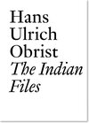 Buchcover Hans Ulrich Obrist: The Indian Files