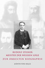Buchcover Rudolf Steiner – Meister der weißen Loge