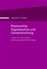 Buchcover Phantomleib, Stigmatisation und Geistesforschung