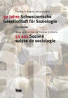 Buchcover 50 Jahre Schweizerische Gesellschaft für Soziologie /50 ans Société suisse de sociologie