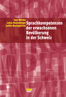 Buchcover Sprachkompetenzen der erwachsenen Bevölkerung in der Schweiz