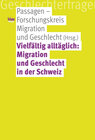 Buchcover Vielfältig alltäglich: Migration und Geschlecht in der Schweiz