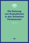 Buchcover Die Nutzung von Evaluationen in den Schweizer Parlamenten