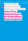 Buchcover Violent Times, Rising Resistance: An Interdisciplinary Gender Perspective