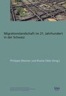 Buchcover Migrationslandschaft im 21. Jahrhundert in der Schweiz