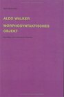 Buchcover Aldo Walker, Morphosyntaktisches Objekt