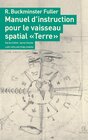 Buchcover Manuel d'instruction pour le vaisseau spatial "Terre"