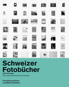 Buchcover Schweizer Fotobücher 1927 bis heute