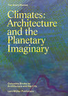Buchcover Climates: Architecture and the Planetary Imaginary