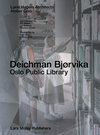 Buchcover Deichman Bjørvika: Oslo Public Library