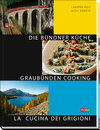 Buchcover Bündner Küche - Graubünden Cooking - La Cuschina dal Grischun