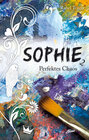 Buchcover Sophie – Perfektes Chaos