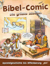Buchcover Bibel-Comic – Die größ­te Mission