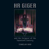Buchcover HR GIGER and the Zeitgeist of the Twentieth Century