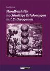 Buchcover Handbuch für nachhaltige Erfahrungen mit Entheogenen
