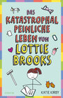 Buchcover Das katastrophal peinliche Leben von Lottie Brooks