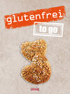 Buchcover Glutenfrei to Go