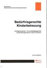Buchcover Bedürfnisgerechte Kinderbetreuung