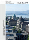 Buchcover Die Kunstdenkmäler des Kantons Zürich N.A. VI. Stadt Zürich VI