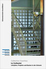 Buchcover Le Corbusier - Lehrjahre, Projekte und Bauten in der Schweiz