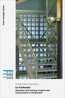 Buchcover Le Corbusier - Education and Training, Projects and Constructions in Switzerland