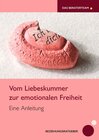 Buchcover Vom Liebeskummer zur emotionalen Freiheit