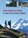 Buchcover Von Hütte zu Hütte in den Schweizer Alpen