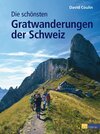 Buchcover Die schönsten Gratwanderungen der Schweiz