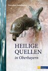 Buchcover Heilige Quellen in Oberbayern