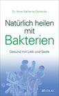 Buchcover Natürlich heilen mit Bakterien