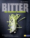 Buchcover Bitter - Der vergessene Geschmack