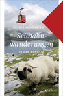 Buchcover Die schönsten Seilbahnwanderungen in der Schweiz