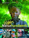 Buchcover Wildes Naturhandwerk