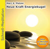 Buchcover Schnellmeditation: Neue Kraft Energiekugel (Audio-CD)