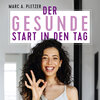 Buchcover Der gesunde Start in den Tag (mp3-Download)