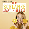 Buchcover Der schlanke Start in den Tag (mp3-Download)
