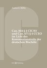 Buchcover Can. 844 § 4 CIC/83 und Can. 671 § 4 CCEO im Licht des Kommunionstreits der deutschen Bischöfe