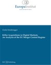 Buchcover Killer Acquisitions in Digital Markets: An Analysis of the EU Merger Control Regime