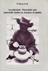 Buchcover Gesellschaft, Wirtschaft und materielle Kultur in Zanskar (Ladakh)